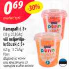 Allahindlus - Kamapallid 8+
(30 g, 23,00/kg)
või neljavilja-
krõbuskid 8+