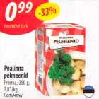 Pealinna
pelmeenid