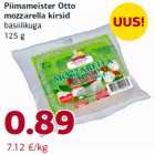 Allahindlus - Piimameister Otto
mozzarella kirsid