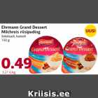 Allahindlus - Ehrmann Grand Dessert
Milchreis riisipuding