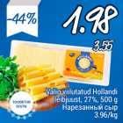 Allahindlus - valio viilutatud Hollandi leibjuust, 27%, 500 g