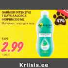 Allahindlus - GARNIER INTENSIVE
7 DAYS AALOEGA
IHUPIIM 250 ML