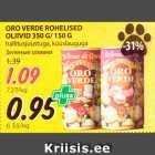 Allahindlus - ORO VERDE ROHELISED
OLIIVID 350 G/ 150 G