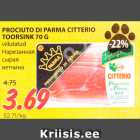 Allahindlus - PROCIUTO DI PARMA CITTERIO
TOORSINK 70 G