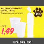 Allahindlus - VALGED JOOGITOPSID
200 ML, 100 TK