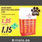 Allahindlus - VESKI MATI
ERITI HEA NISUJAHU
2 KG