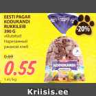 Allahindlus - EESTI PAGAR
KODUKANDI
RUKKILEIB
390 G