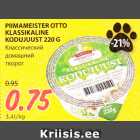 Allahindlus - PIIMAMEISTER OTTO
KLASSIKALINE
KODUJUUST 220 G