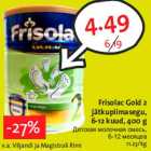 Allahindlus - Frisolac Gold 2
jätkupiimasegu,
6-12 kuud, 400 g