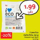 Allahindlus - I Love Eco
mahe feta, 150 g