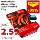 Allahindlus - Maks&Moorits
vähese tšilliga
toorvorstikesed
450 g