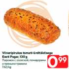 Viineripirukas tomati-ürditäidisega
Eesti Pagar, 130 g
