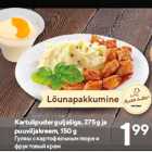 Allahindlus - Kartulipuder guljašiga, 275 g ja
puuviljakreem, 150 g
