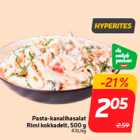 Allahindlus - Pasta-kanalihasalat
Rimi kokkadelt, 500 g