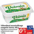 Allahindlus - Vähendatud rasvasisaldusega margariin Voimix, 400 g