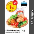 Allahindlus - Kiievi kotlet Kikas, 220 g