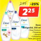 Allahindlus - Dove
 dušigeelid, 250 ml