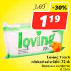 Allahindlus - Loving Touch
niisked salvrätid, 72 tk