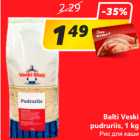 Allahindlus - Balti Veski
 pudruriis, 1 kg