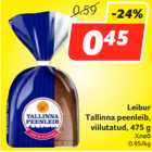 Allahindlus - Leibur
 Tallinna peenleib,
viilutatud, 475 g
