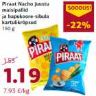 Allahindlus - Piraat Nacho juustu
maisipallid
ja hapukoore-sibula
kartulikrõpsud
150 g