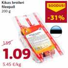 Allahindlus - Kikas broileri
fileepall
200 g