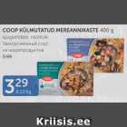 Allahindlus - COOP KÜLMUTATUD MEREANNIKASTE 400 G