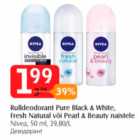 Allahindlus - Rulldeodorant Pure Blask & White, Fresh Natural või Pearl & Beauty naistele