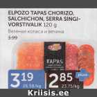 Allahindlus - ELPOZO TAPAS CHORIZO, SALCHICHON, SERRA SINGIVORSTIVALIK 120 G