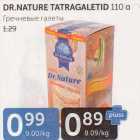 Allahindlus - DR.NATURE TATRAGALETID 110 G