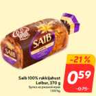 Saib 100% rukkijahust
Leibur, 370 g
