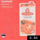 Tomatimahl
Põltsamaa, 1 L