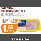 Allahindlus - SAAREMAA
BROILERIKOIVAD 700 G