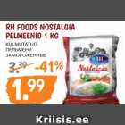 Allahindlus - RH FOODS NOSTALGIA
PELMEENID 1 KG