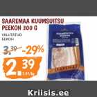 SAAREMAA KUUMSUITSU
PEEKON 300 G