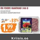 Allahindlus - RH FOODS VAARIKAD 300 G 
