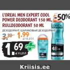 Allahindlus - L’OREAL MEN EXPERT COOL
POWER DEODORANT 150 ML,
RULLDEODORANT 50 ML