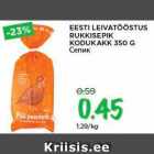 Allahindlus - EESTI LEIVATÖÖSTUS RUKKISEPIK KODUKAKK 350 G