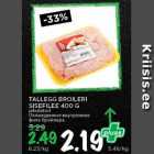 Allahindlus - TALLEGG BROILERI SISEFILEE 400 G