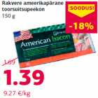 Allahindlus - Rakvere ameerikapärane
toorsuitsupeekon
150 g