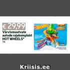 Värvivmuutvate
autode rajakomplekt
HOT WHEELS*
1 tk