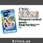 Allahindlus - Mänguasi cardinal
games
PAW PATROL***
1 tk