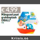 Mänguasi paat
grab&splash
OBALL*
1 tk