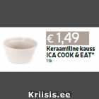 Keraamiline kauss
ICA COOK & EAT*
1 tk