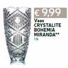 Vaas
CRYSTALITE
BOHEMIA
MIRANDA**
1 tk