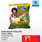 Allahindlus - Külmutatud hinkaalid Vano, 400 g