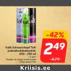 Valik Schwartzkopf Taft
juuksehooldustooteid,
200 - 250 ml

