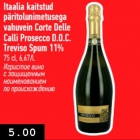 Itaalia kaitstud
päritolunimetusega
vahuvein Corte Delle
Calli Prosecco D.O.C.
Treviso Spum