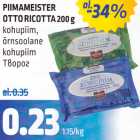 Allahindlus - PIIMAMEISTER OTTO RICOTTA 200 g