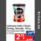 Allahindlus - Lahustuv kohv Classic
Strong, Nescafe, 100 g
